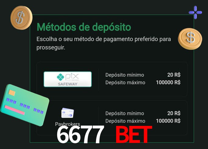 O cassino 6677 bet oferece uma grande variedade de métodos de pagamento